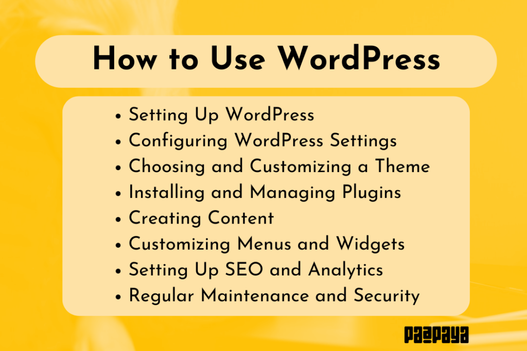 This image shows Paapaya's tips and steps on how to use WordPress